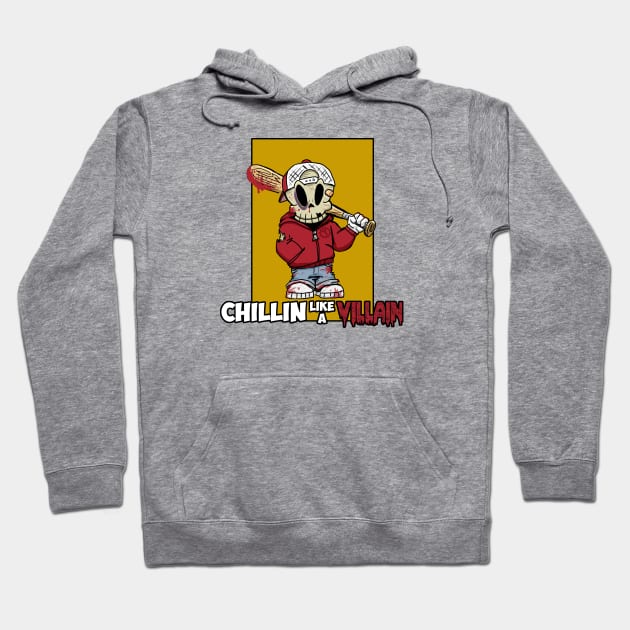 Chillin like a Villain Hoodie by Turnbolt